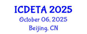 International Conference on Distance Education Technologies and Applications (ICDETA) October 06, 2025 - Beijing, China