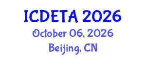 International Conference on Distance Education Technologies and Applications (ICDETA) October 06, 2026 - Beijing, China