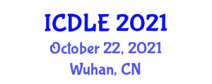 International Conference on Distance Learning and Education (ICDLE) October 22, 2021 - Wuhan, China