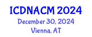 International Conference on DNA and Clinical Microbiology (ICDNACM) December 30, 2024 - Vienna, Austria