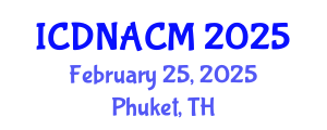 International Conference on DNA and Clinical Microbiology (ICDNACM) February 25, 2025 - Phuket, Thailand