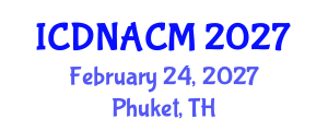 International Conference on DNA and Clinical Microbiology (ICDNACM) February 24, 2027 - Phuket, Thailand International Conference on DNA and Clinical Microbiology (ICDNACM) February 24, 2027 - Phuket, Thailand