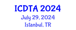 International Conference on Drone Technology and Applications (ICDTA) July 29, 2024 - Istanbul, Turkey