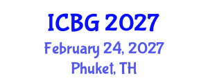 International Conference on e-Business and e-Government (ICBG) February 24, 2027 - Phuket, Thailand International Conference on e-Business and e-Government (ICBG) February 24, 2027 - Phuket, Thailand