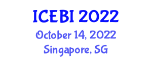 International Conference on E-Business and Internet (ICEBI) October 14, 2022 - Singapore, Singapore