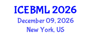 International Conference on e-Education, e-Business, e-Management and e-Learning (ICEBML) December 09, 2026 - New York, United States International Conference on e-Education, e-Business, e-Management and e-Learning (ICEBML) December 09, 2026 - New York, United States