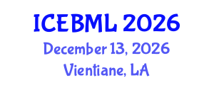 International Conference on e-Education, e-Business, e-Management and e-Learning (ICEBML) December 13, 2026 - Vientiane, Laos International Conference on e-Education, e-Business, e-Management and e-Learning (ICEBML) December 13, 2026 - Vientiane, Laos