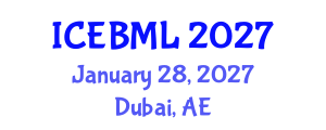 International Conference on e-Education, e-Business, e-Management and e-Learning (ICEBML) January 28, 2027 - Dubai, United Arab Emirates International Conference on e-Education, e-Business, e-Management and e-Learning (ICEBML) January 28, 2027 - Dubai, United Arab Emirates