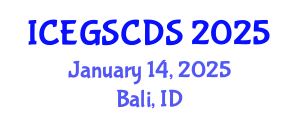 International Conference on e-Government, Smart Cities, and Digital Societies (ICEGSCDS) January 14, 2025 - Bali, Indonesia