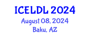 International Conference on E-Learning and Distance Learning (ICELDL) August 08, 2024 - Baku, Azerbaijan