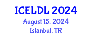 International Conference on E-Learning and Distance Learning (ICELDL) August 15, 2024 - Istanbul, Turkey