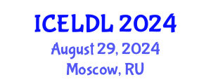 International Conference on E-Learning and Distance Learning (ICELDL) August 29, 2024 - Moscow, Russia