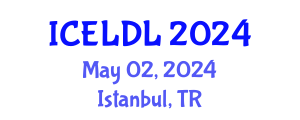 International Conference on E-Learning and Distance Learning (ICELDL) May 02, 2024 - Istanbul, Turkey