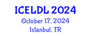 International Conference on E-Learning and Distance Learning (ICELDL) October 17, 2024 - Istanbul, Turkey