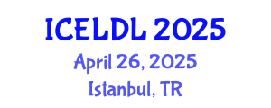 International Conference on E-Learning and Distance Learning (ICELDL) April 26, 2025 - Istanbul, Turkey