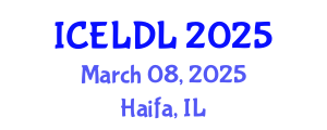 International Conference on E-Learning and Distance Learning (ICELDL) March 08, 2025 - Haifa, Israel