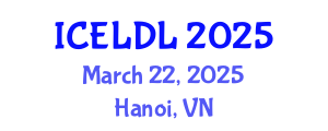 International Conference on E-Learning and Distance Learning (ICELDL) March 22, 2025 - Hanoi, Vietnam