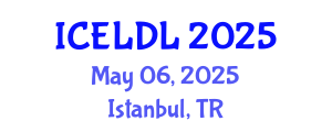 International Conference on E-Learning and Distance Learning (ICELDL) May 06, 2025 - Istanbul, Turkey
