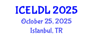 International Conference on E-Learning and Distance Learning (ICELDL) October 25, 2025 - Istanbul, Turkey