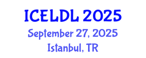 International Conference on E-Learning and Distance Learning (ICELDL) September 27, 2025 - Istanbul, Turkey