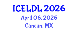 International Conference on E-Learning and Distance Learning (ICELDL) April 06, 2026 - Cancún, Mexico International Conference on E-Learning and Distance Learning (ICELDL) April 06, 2026 - Cancún, Mexico