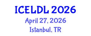 International Conference on E-Learning and Distance Learning (ICELDL) April 27, 2026 - Istanbul, Turkey International Conference on E-Learning and Distance Learning (ICELDL) April 27, 2026 - Istanbul, Turkey