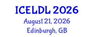 International Conference on E-Learning and Distance Learning (ICELDL) August 21, 2026 - Edinburgh, United Kingdom International Conference on E-Learning and Distance Learning (ICELDL) August 21, 2026 - Edinburgh, United Kingdom