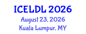 International Conference on E-Learning and Distance Learning (ICELDL) August 23, 2026 - Kuala Lumpur, Malaysia International Conference on E-Learning and Distance Learning (ICELDL) August 23, 2026 - Kuala Lumpur, Malaysia
