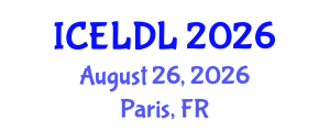 International Conference on E-Learning and Distance Learning (ICELDL) August 26, 2026 - Paris, France International Conference on E-Learning and Distance Learning (ICELDL) August 26, 2026 - Paris, France