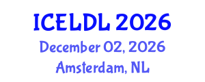 International Conference on E-Learning and Distance Learning (ICELDL) December 02, 2026 - Amsterdam, Netherlands International Conference on E-Learning and Distance Learning (ICELDL) December 02, 2026 - Amsterdam, Netherlands