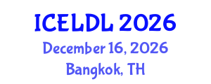 International Conference on E-Learning and Distance Learning (ICELDL) December 16, 2026 - Bangkok, Thailand International Conference on E-Learning and Distance Learning (ICELDL) December 16, 2026 - Bangkok, Thailand