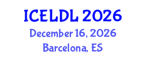 International Conference on E-Learning and Distance Learning (ICELDL) December 16, 2026 - Barcelona, Spain International Conference on E-Learning and Distance Learning (ICELDL) December 16, 2026 - Barcelona, Spain