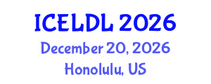 International Conference on E-Learning and Distance Learning (ICELDL) December 20, 2026 - Honolulu, United States International Conference on E-Learning and Distance Learning (ICELDL) December 20, 2026 - Honolulu, United States