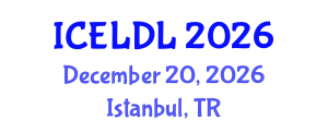 International Conference on E-Learning and Distance Learning (ICELDL) December 20, 2026 - Istanbul, Turkey International Conference on E-Learning and Distance Learning (ICELDL) December 20, 2026 - Istanbul, Turkey