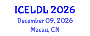 International Conference on E-Learning and Distance Learning (ICELDL) December 09, 2026 - Macau, China International Conference on E-Learning and Distance Learning (ICELDL) December 09, 2026 - Macau, China