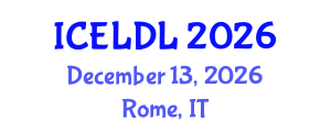 International Conference on E-Learning and Distance Learning (ICELDL) December 13, 2026 - Rome, Italy International Conference on E-Learning and Distance Learning (ICELDL) December 13, 2026 - Rome, Italy