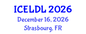 International Conference on E-Learning and Distance Learning (ICELDL) December 16, 2026 - Strasbourg, France International Conference on E-Learning and Distance Learning (ICELDL) December 16, 2026 - Strasbourg, France