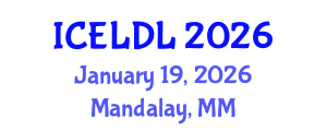 International Conference on E-Learning and Distance Learning (ICELDL) January 19, 2026 - Mandalay, Myanmar International Conference on E-Learning and Distance Learning (ICELDL) January 19, 2026 - Mandalay, Myanmar