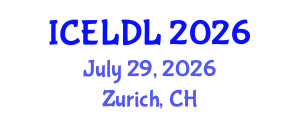 International Conference on E-Learning and Distance Learning (ICELDL) July 29, 2026 - Zurich, Switzerland International Conference on E-Learning and Distance Learning (ICELDL) July 29, 2026 - Zurich, Switzerland