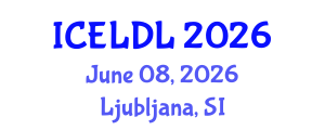 International Conference on E-Learning and Distance Learning (ICELDL) June 08, 2026 - Ljubljana, Slovenia International Conference on E-Learning and Distance Learning (ICELDL) June 08, 2026 - Ljubljana, Slovenia