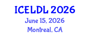 International Conference on E-Learning and Distance Learning (ICELDL) June 15, 2026 - Montreal, Canada International Conference on E-Learning and Distance Learning (ICELDL) June 15, 2026 - Montreal, Canada