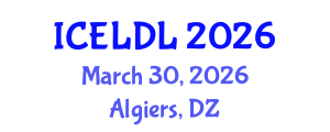 International Conference on E-Learning and Distance Learning (ICELDL) March 30, 2026 - Algiers, Algeria International Conference on E-Learning and Distance Learning (ICELDL) March 30, 2026 - Algiers, Algeria