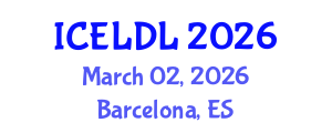 International Conference on E-Learning and Distance Learning (ICELDL) March 02, 2026 - Barcelona, Spain International Conference on E-Learning and Distance Learning (ICELDL) March 02, 2026 - Barcelona, Spain