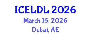International Conference on E-Learning and Distance Learning (ICELDL) March 16, 2026 - Dubai, United Arab Emirates International Conference on E-Learning and Distance Learning (ICELDL) March 16, 2026 - Dubai, United Arab Emirates