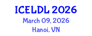 International Conference on E-Learning and Distance Learning (ICELDL) March 09, 2026 - Hanoi, Vietnam International Conference on E-Learning and Distance Learning (ICELDL) March 09, 2026 - Hanoi, Vietnam