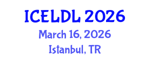 International Conference on E-Learning and Distance Learning (ICELDL) March 16, 2026 - Istanbul, Turkey International Conference on E-Learning and Distance Learning (ICELDL) March 16, 2026 - Istanbul, Turkey