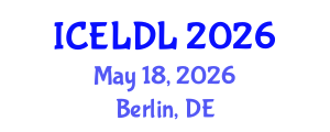 International Conference on E-Learning and Distance Learning (ICELDL) May 18, 2026 - Berlin, Germany International Conference on E-Learning and Distance Learning (ICELDL) May 18, 2026 - Berlin, Germany