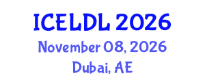 International Conference on E-Learning and Distance Learning (ICELDL) November 08, 2026 - Dubai, United Arab Emirates International Conference on E-Learning and Distance Learning (ICELDL) November 08, 2026 - Dubai, United Arab Emirates