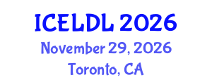 International Conference on E-Learning and Distance Learning (ICELDL) November 29, 2026 - Toronto, Canada International Conference on E-Learning and Distance Learning (ICELDL) November 29, 2026 - Toronto, Canada