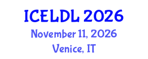 International Conference on E-Learning and Distance Learning (ICELDL) November 11, 2026 - Venice, Italy International Conference on E-Learning and Distance Learning (ICELDL) November 11, 2026 - Venice, Italy